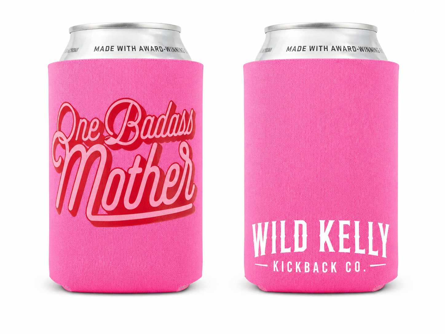 One Badass Mother Koozie