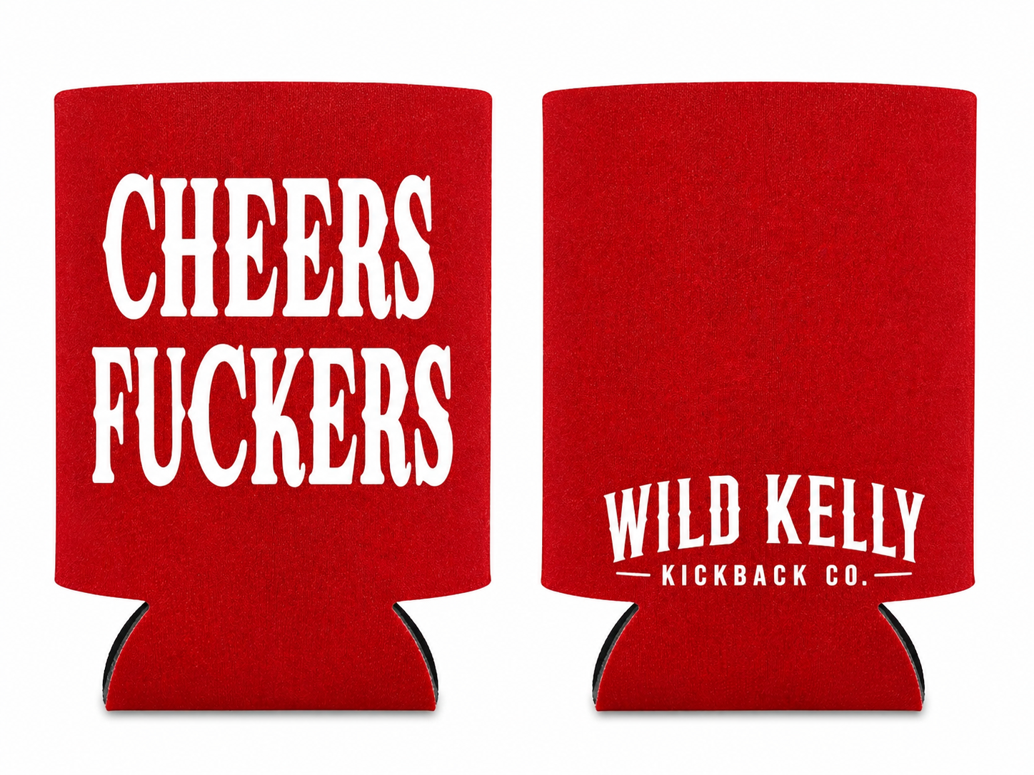 Cheers Fuckers Koozie