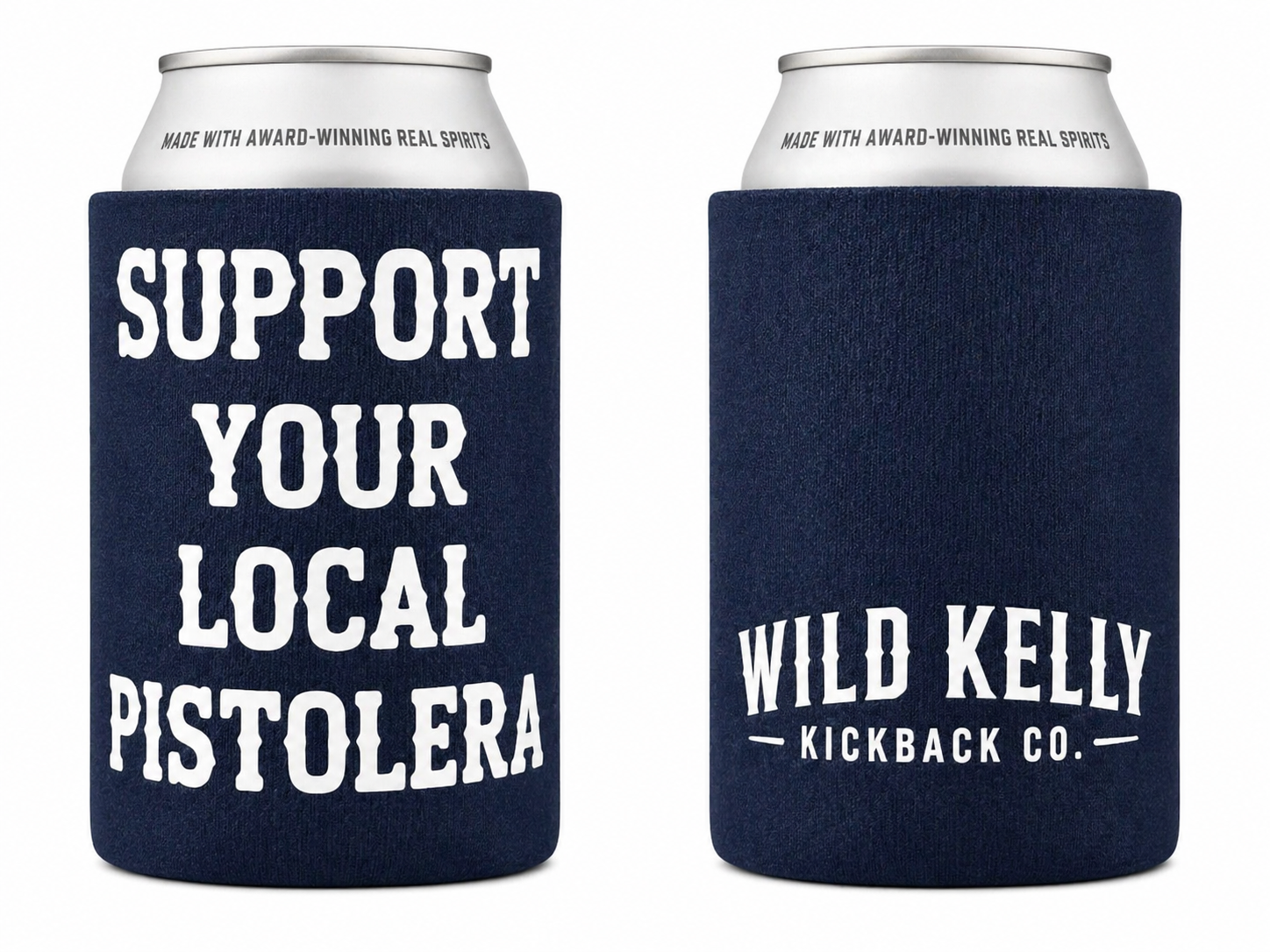 Support Your Local Pistolera Koozie